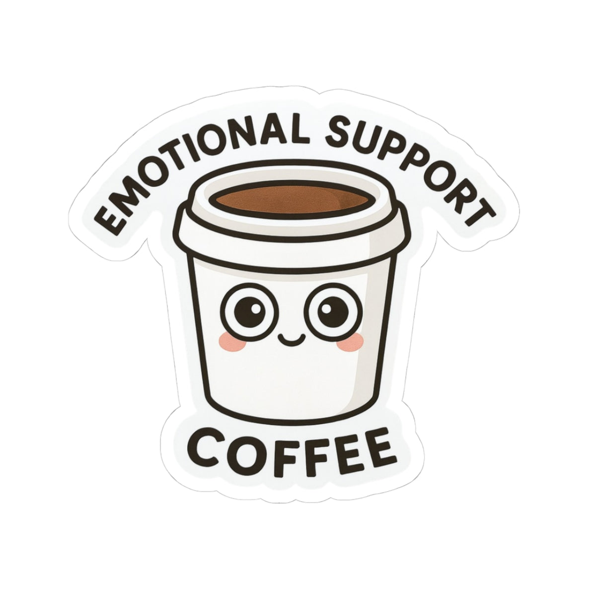 Emotional Support Coffee